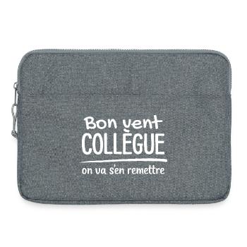 Bon Vent Collègue Humour Travail Départ Drôle - Sacoche pour ordinateur portable 15 pouces - gris chiné - Devant