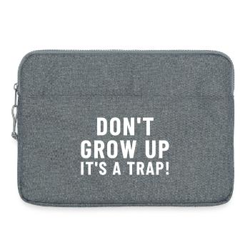 Don't Grow Up It's a ... - Laptop bag 15" - heather grey - Front