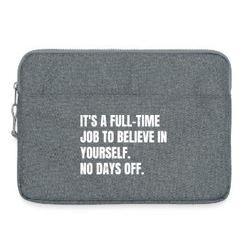 it's a full time job to believe in yourself no - Laptop bag 15" - heather grey - Front
