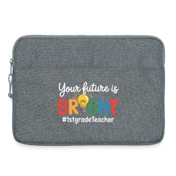 Your Future Is Bright First Grade Back To School - Laptoptasche 15" - Grau meliert - Vorne