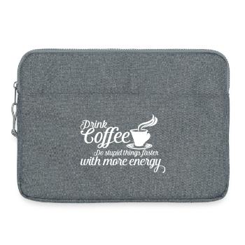 Kaffee trinken, dumme Sachen tun – lustiges Zitat - Laptoptasche 15" - Grau meliert - Vorne