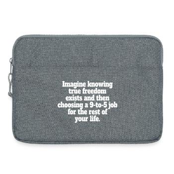 True Freedom Exists 9-to-5 Freedom Entrepreneurs - Laptop bag 15" - heather grey - Front