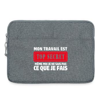 travail, travail humour, top secret - Sacoche pour ordinateur portable 15 pouces - gris chiné - Devant