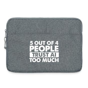 5 von 4 Menschen vertrauen KI zu viel Humor - Laptoptasche 15" - Grau meliert - Vorne