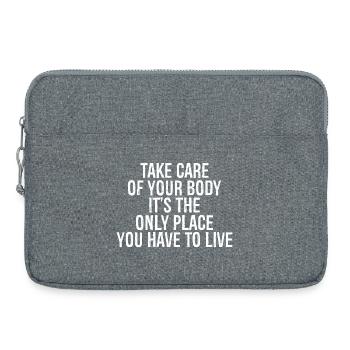 take care of your body it's the only place you - Laptop bag 15" - heather grey - Front