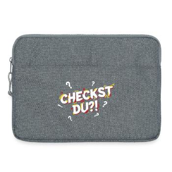 Checkst du?! - Lustiges Jugendwort / Jugendsprache - Laptoptasche 15" - Grau meliert - Vorne