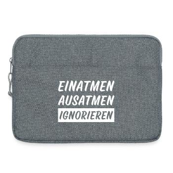 Einatmen Ausatmen ignorieren lustige Sprüche - Laptoptasche 15" - Grau meliert - Vorne