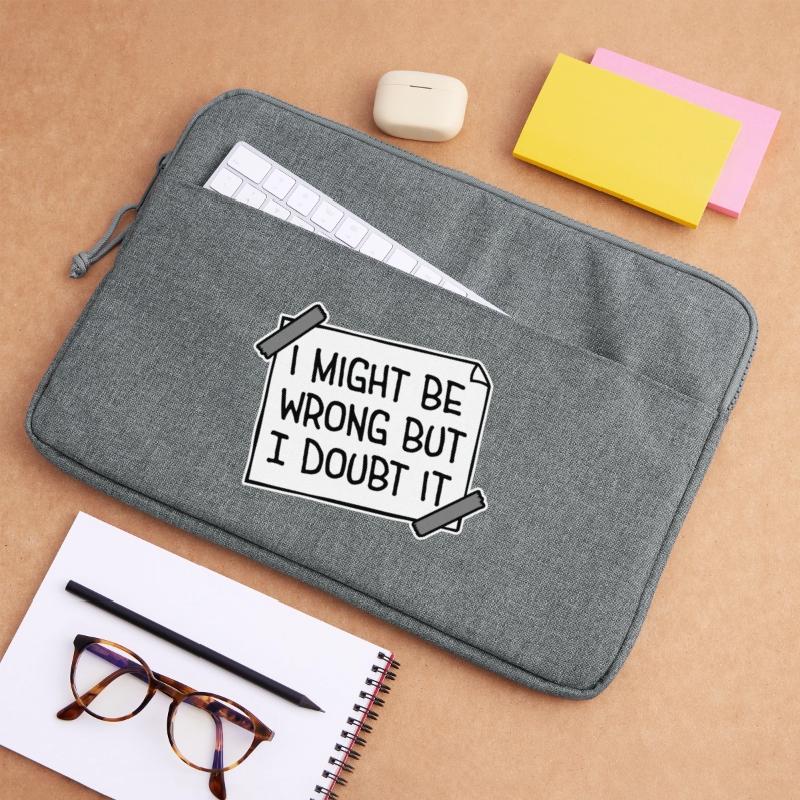 I Might Be Wrong But I Doubt It Funny Sarcastic Laptop bag 15"