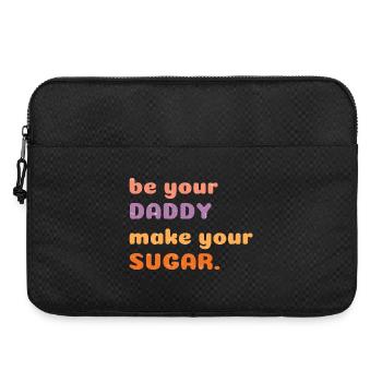 Soyez votre papa Rendez votre sucre drôle motivant - Sacoche pour ordinateur portable 15 pouces - noir - Devant