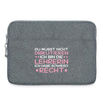 Lehrerin hat immer Recht - Lehrkraft Geschenk - Laptoptasche 15" - Grau meliert - Vorne
