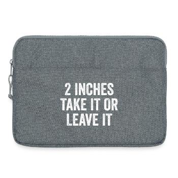 2 Zoll – Nimm es oder lass es – Peinliche Männer - Laptoptasche 15" - Grau meliert - Vorne