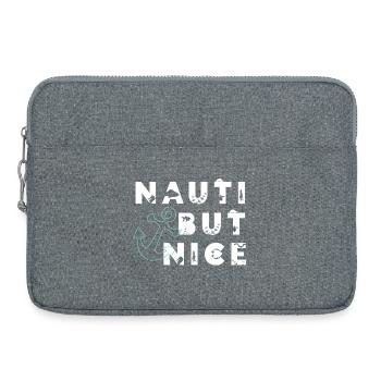 Nauti mais gentil – Cadeau de jeux de mots à la voile - Sacoche pour ordinateur portable 15 pouces - gris chiné - Devant