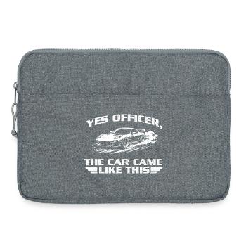 Yes Officer Car Came Like This Muscle - Sacoche pour ordinateur portable 15 pouces - gris chiné - Devant