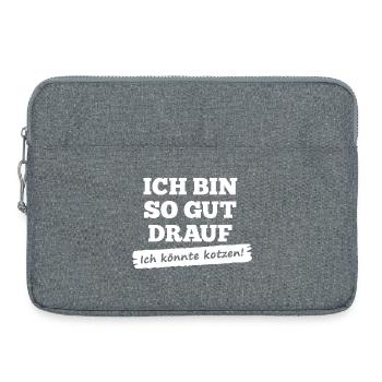 Ich bin so gut drauf - ich könnte kotzen - Laptoptasche 15" - Grau meliert - Vorne