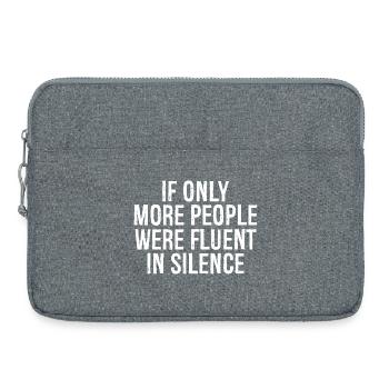 if only more people were fluent in silence - Laptop bag 15" - heather grey - Front
