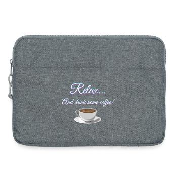 Se détendre... Et buvez du café! - Sacoche pour ordinateur portable 15 pouces - gris chiné - Devant