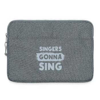 Les chanteurs vont chanter - Sacoche pour ordinateur portable 15 pouces - gris chiné - Devant