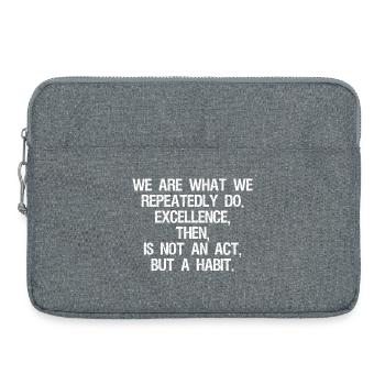 we are what we repeatedly do excellence then is - Laptop bag 15" - heather grey - Front