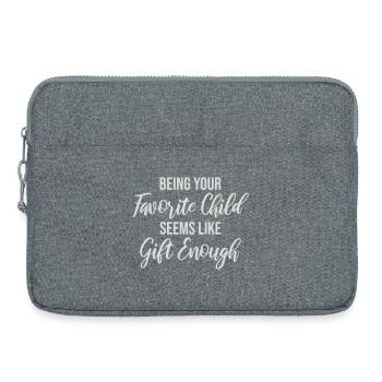 Being Your Favorite Child Seems Like Gift Enough - Laptop bag 15" - heather grey - Front