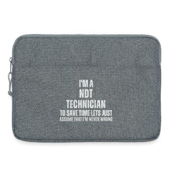 NDT Technician Is Never Wrong - Funny Job - Laptop bag 15" - heather grey - Front