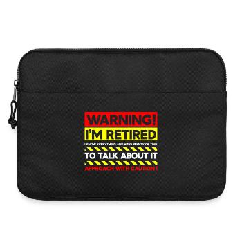 Warning I'm Retired Approach With Caution - Laptop bag 15" - black - Front