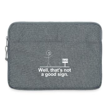Mauvais T-shirt Signe Not Thing – T-shirt drôle - Sacoche pour ordinateur portable 15 pouces - gris chiné - Devant