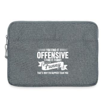 Sarcastic Offensive Happy Feeling Quote - Laptop bag 15" - heather grey - Front