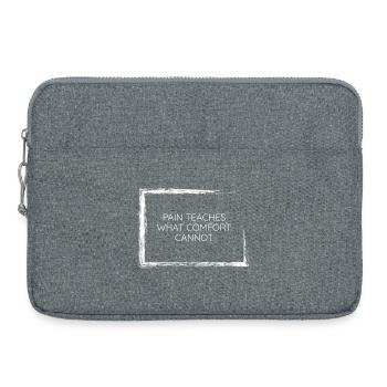pain teaches what comfort cannot wisdom tee design - Laptop bag 15" - heather grey - Front