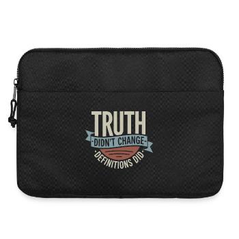  Truth Didn't Change Definitions Did | Bold - Laptoptasche 15" - Schwarz - Vorne
