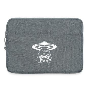 Aliens UFO Funny Quote I Want to Leave - Laptop bag 15" - heather grey - Front