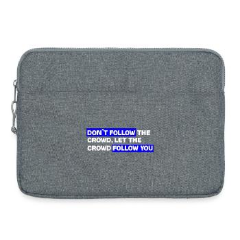 Folgen Sie nicht der Menge – lassen Sie das Publikum Ihnen folgen - Laptoptasche 15" - Grau meliert - Vorne