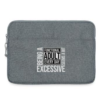 Being A Functional Adult Every Day Seems Excessive - Laptoptasche 15" - Grau meliert - Vorne