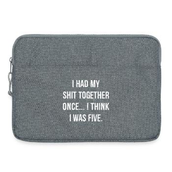 I had my shit together funny shirt - Laptop bag 15" - heather grey - Front