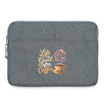 Life is Good After Coffee – Kaffee T-Shirt - Laptoptasche 15" - Grau meliert - Vorne