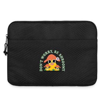 Ne t’inquiète pas, sois champignon – Sweet Mushroom Saying - Sacoche pour ordinateur portable 15 pouces - noir - Devant