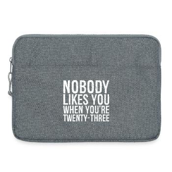 Niemand mag dich, wenn du dreiundzwanzig bist - Laptoptasche 15" - Grau meliert - Vorne