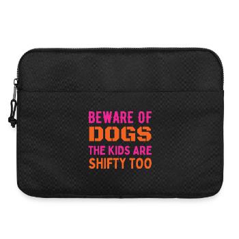 Méfiez-vous des chiens et des enfants - Sacoche pour ordinateur portable 15 pouces - noir - Devant