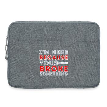 Hier, weil du etwas kaputt gemacht hast - Laptoptasche 15" - Grau meliert - Vorne