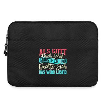 Als Gott mich schuf grinste er - das wird lustig - Laptoptasche 15" - Schwarz - Vorne