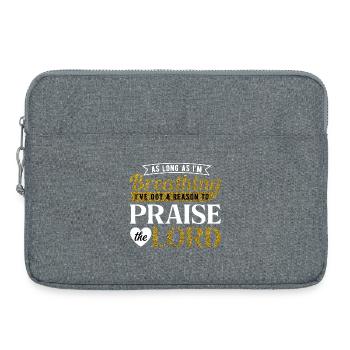 As Long As I'm Breathing Praise the Lord Quote Art - Laptoptasche 15" - Grau meliert - Vorne