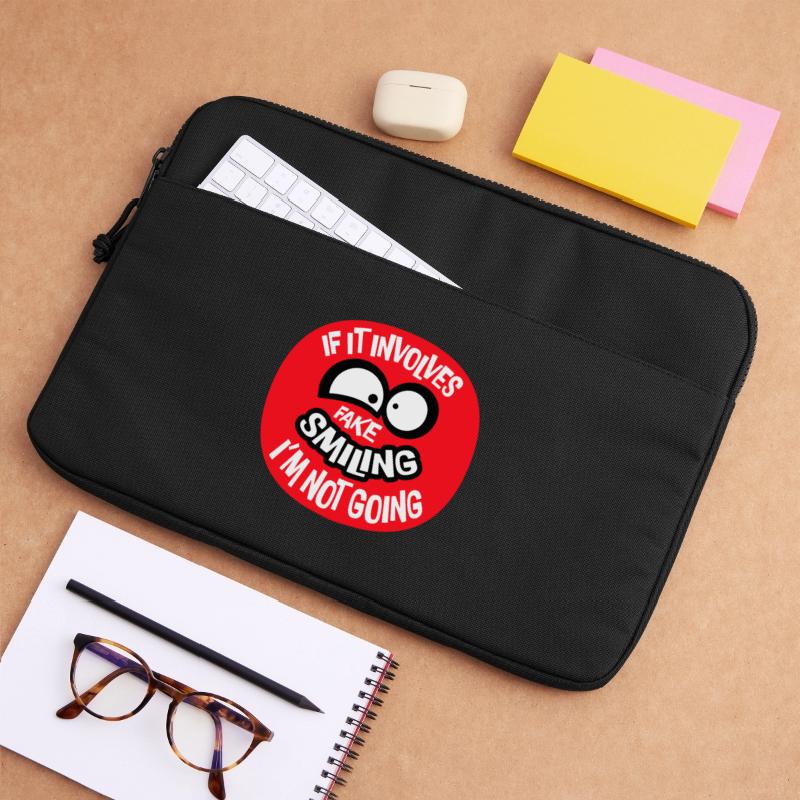 If It Involves Fake Smiling I'm Not Going Spruch Laptoptasche 15"