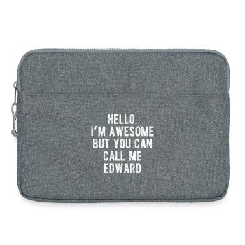 Hello I’m Awesome Call Me Edward Funny Quote - Laptop bag 15" - heather grey - Front