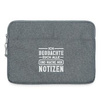 Je te surveille, je prends des notes, je prends de l’humour, au bureau, - Sacoche pour ordinateur portable 15 pouces - gris chiné - Devant