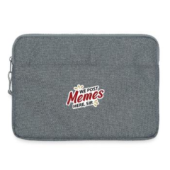 Wir posten Internet Memes hier Sir - Sacoche pour ordinateur portable 15 pouces - gris chiné - Devant