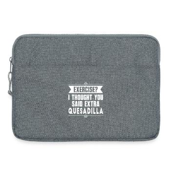 Exercice ? Quesadilla Aliments mexicains - Sacoche pour ordinateur portable 15 pouces - gris chiné - Devant