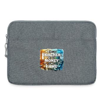 Teacher Teacher Money and Fame Gift - Laptop bag 15" - heather grey - Front