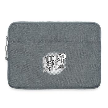 Concentration ? Je l’ai eu il y a une seconde – humour cérébral - Sacoche pour ordinateur portable 15 pouces - gris chiné - Devant