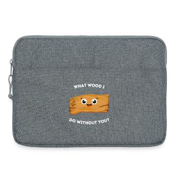 Jeu de mots adorable - Quel bois je fais sans toi - Sacoche pour ordinateur portable 15 pouces - gris chiné - Devant