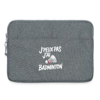 J Peux pas j ai Badminton - Sacoche pour ordinateur portable 15 pouces - gris chiné - Devant