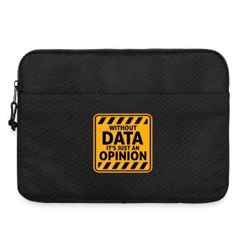 Sans données, ce n’est qu’un nerd de statistiques d’opinion - Sacoche pour ordinateur portable 15 pouces - noir - Devant